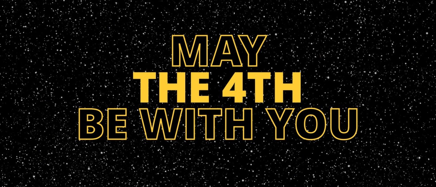 May the Fourth Be With You! A Star Wars Celebration | City of Surrey